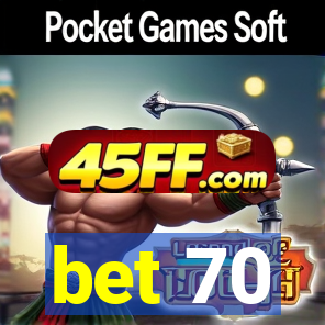 bet 70